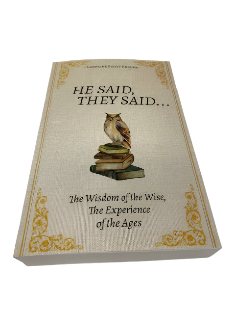 He Said, They Said By Caroline Scott Keener.