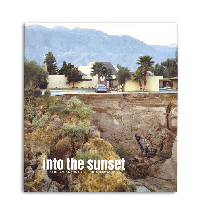 Into the Sunset: Photography's Image of the American West