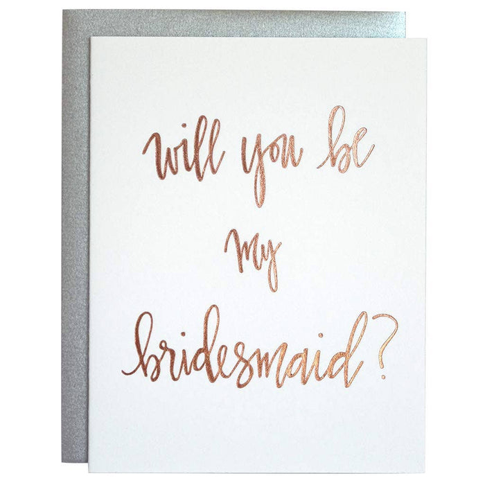Will You Be My Bridesmaid Letterpress Greeting Card.