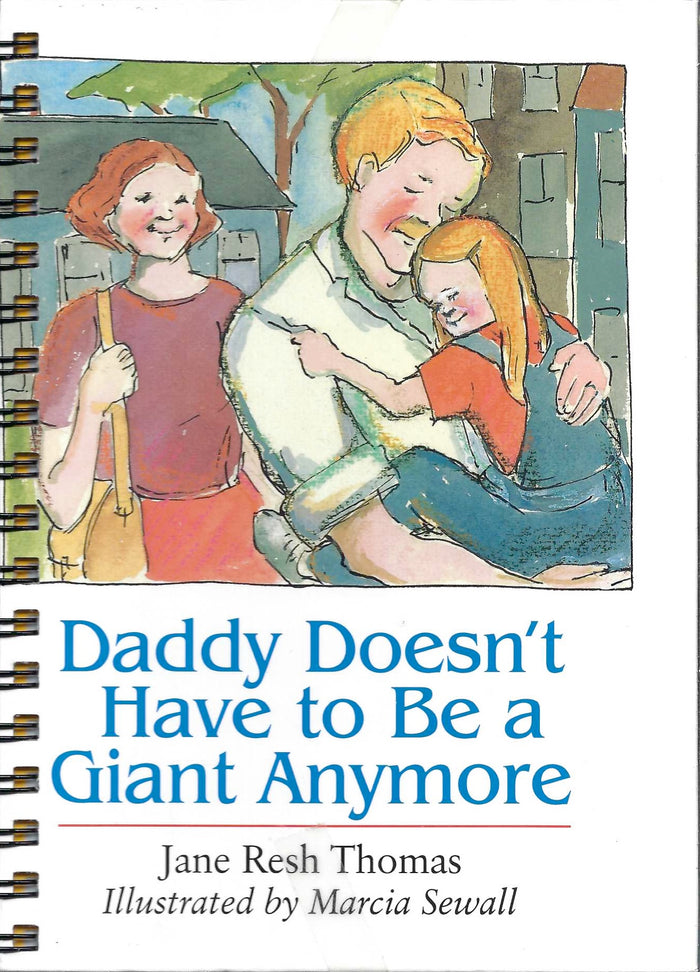 Daddy Doesn't Have to Be a Giant Anymore