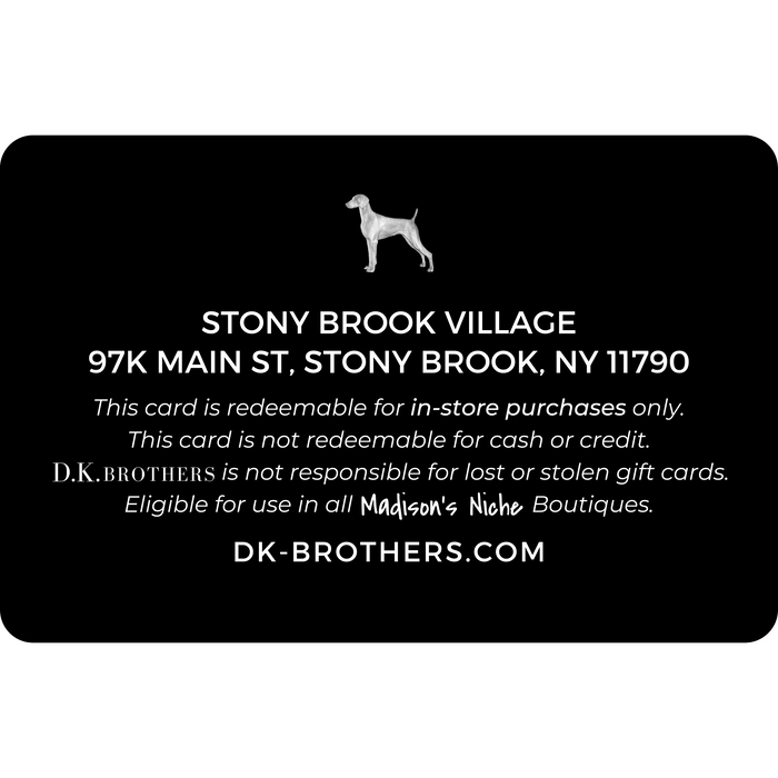 D.K. Brothers In-Store Gift Card - Madison's Niche