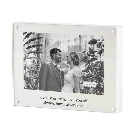 "Loved You Then" Acrylic Frame - Madison's Niche