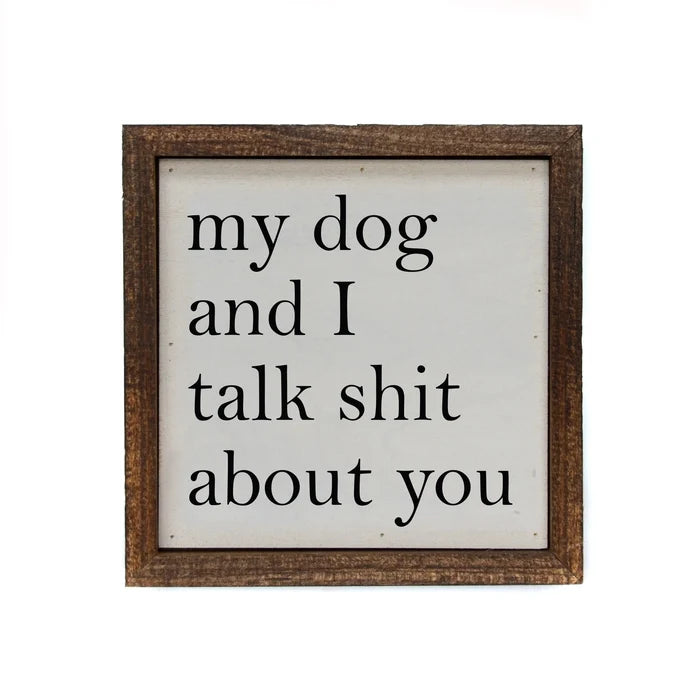 My Dog and I Sign - Madison's Niche
