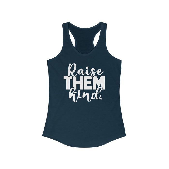 Raise Them Kind Racerback Tank Tank Top